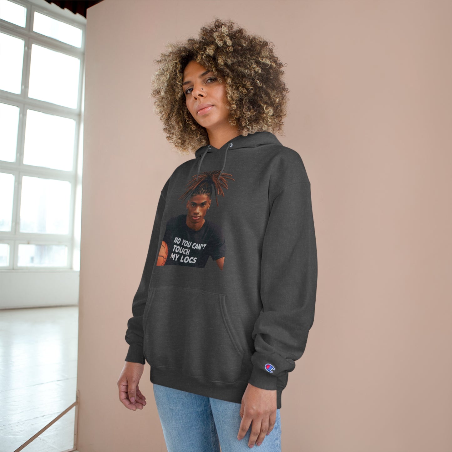 No you can't toch my Locs Champion Hoodie