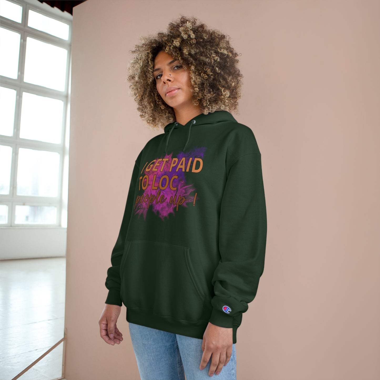 I get paid to LOC people up Champion Hoodie