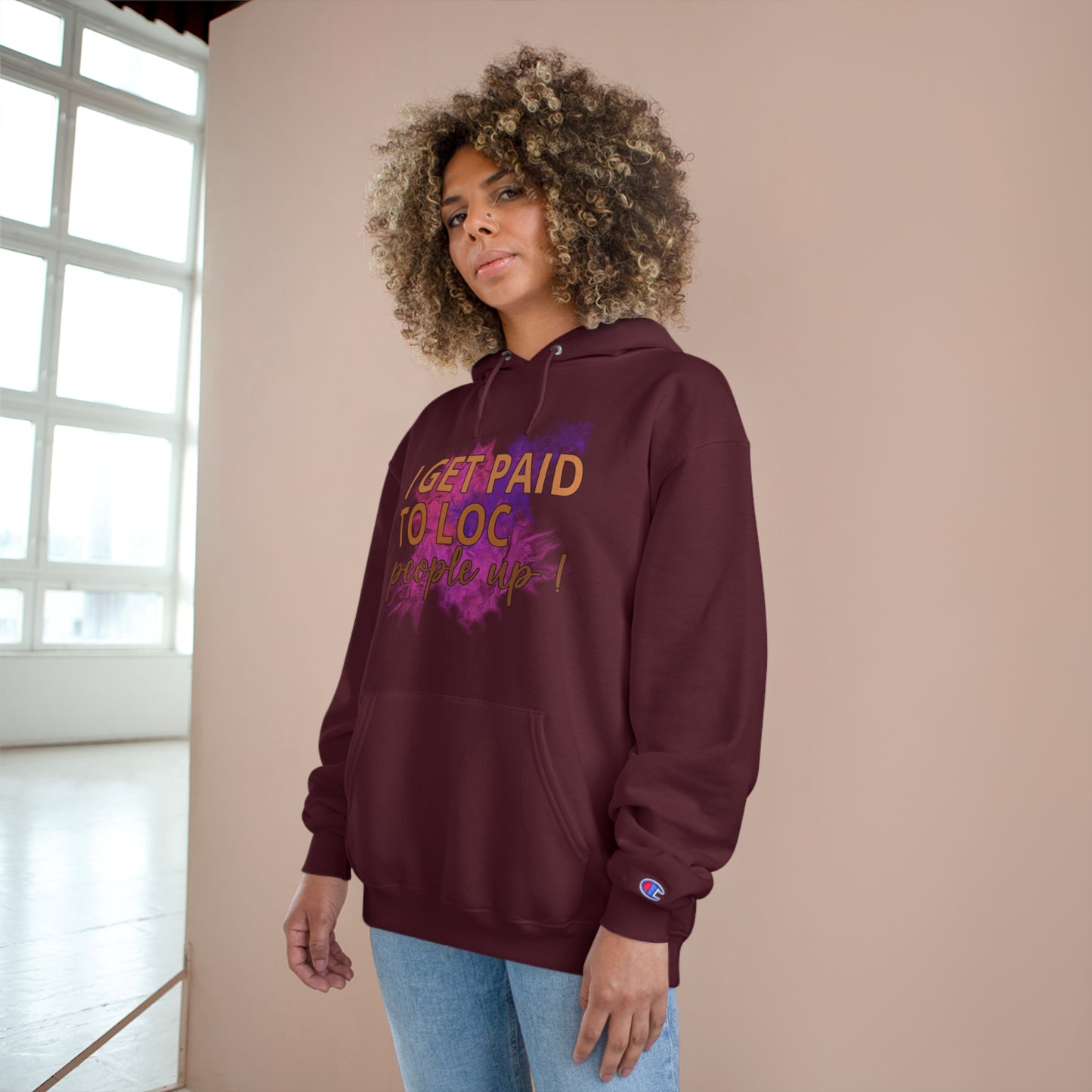 I get paid to LOC people up Champion Hoodie