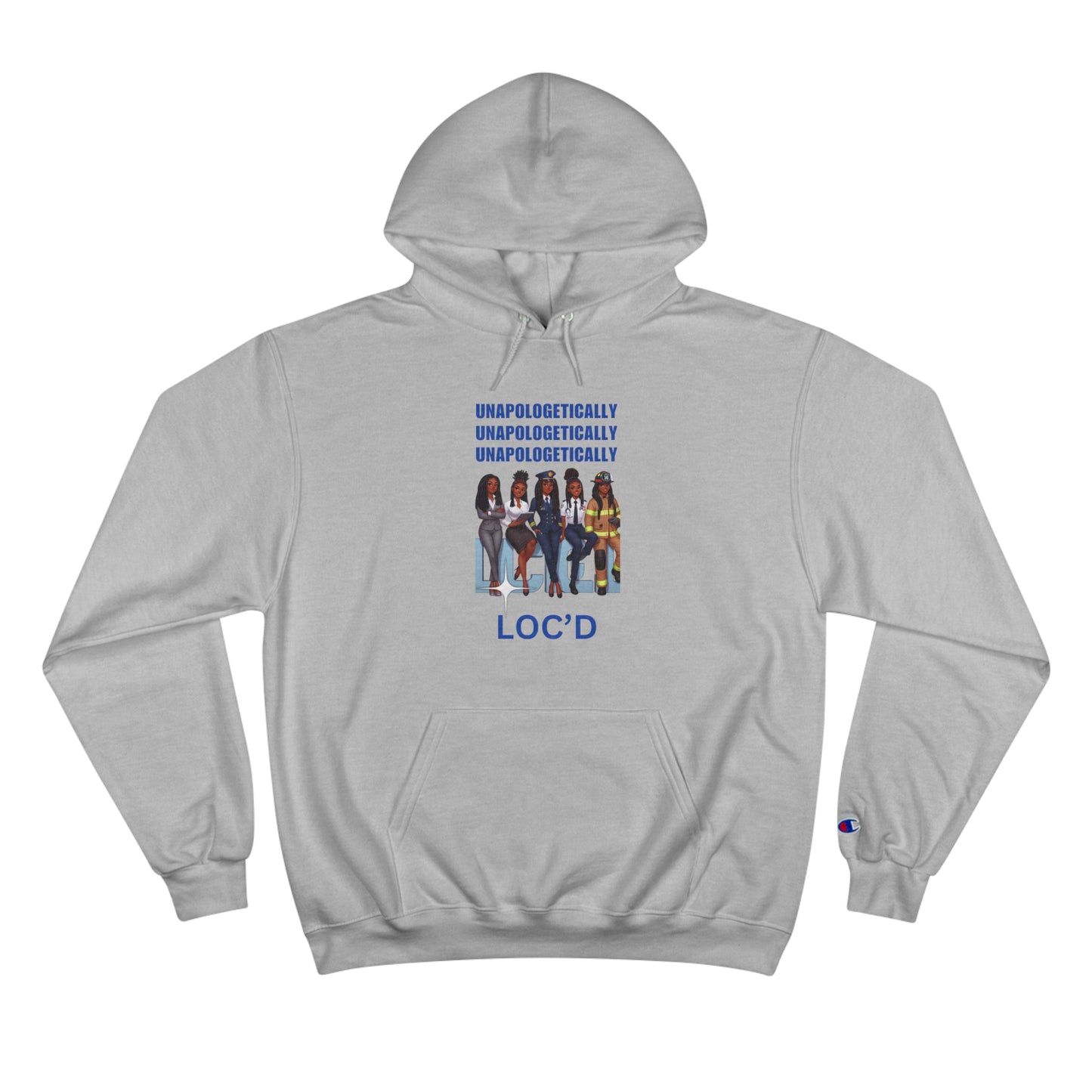 Loc'd Unapologetically Champion Hoodie