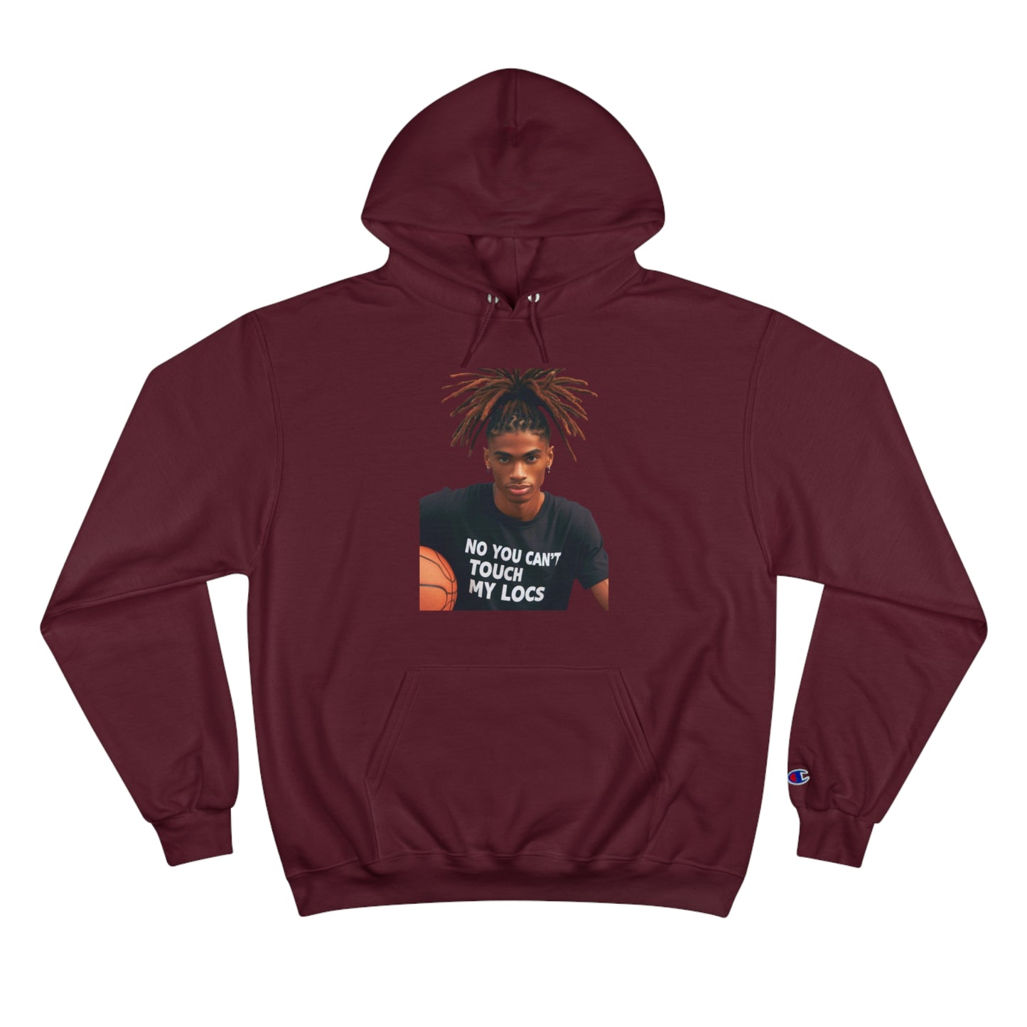 No you can't toch my Locs Champion Hoodie