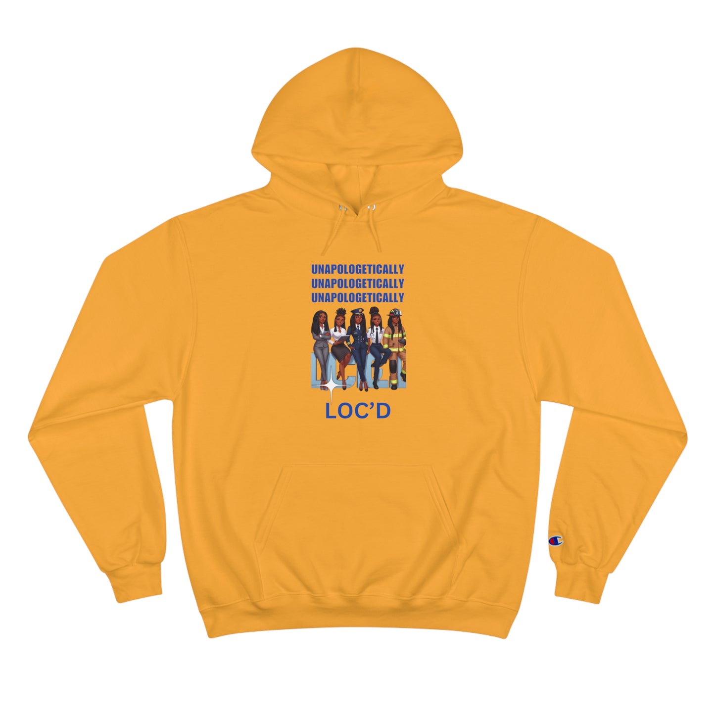 Loc'd Unapologetically Champion Hoodie