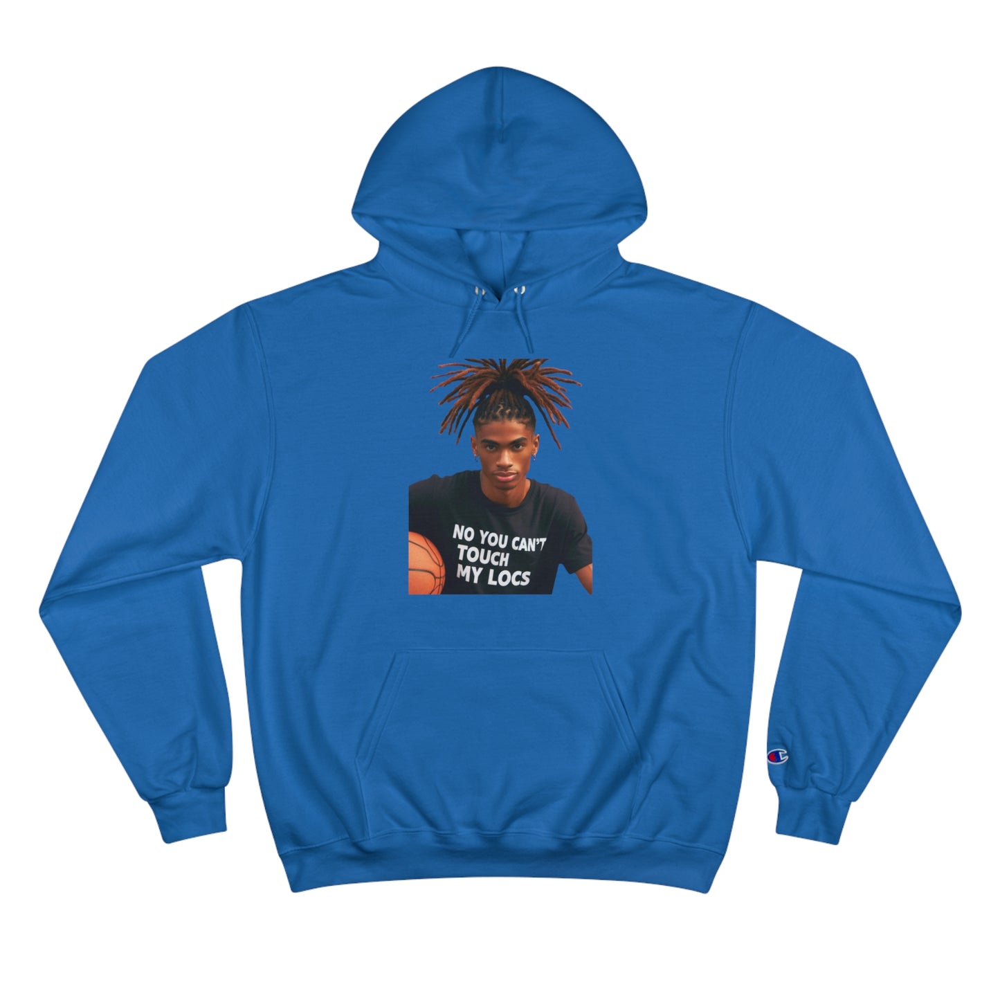 No you can't toch my Locs Champion Hoodie