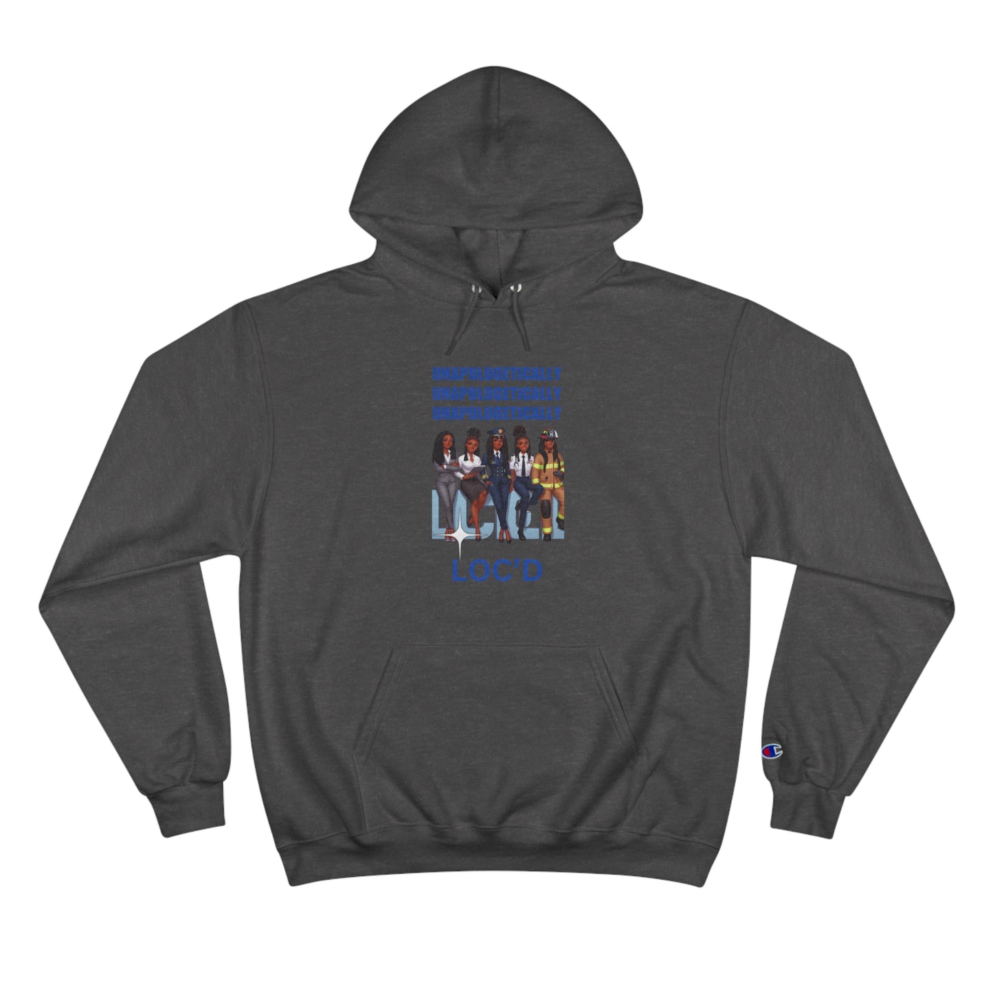 Loc'd Unapologetically Champion Hoodie